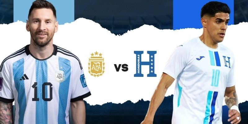 Soi kèo Argentina vs Honduras có tinh thần đối lập