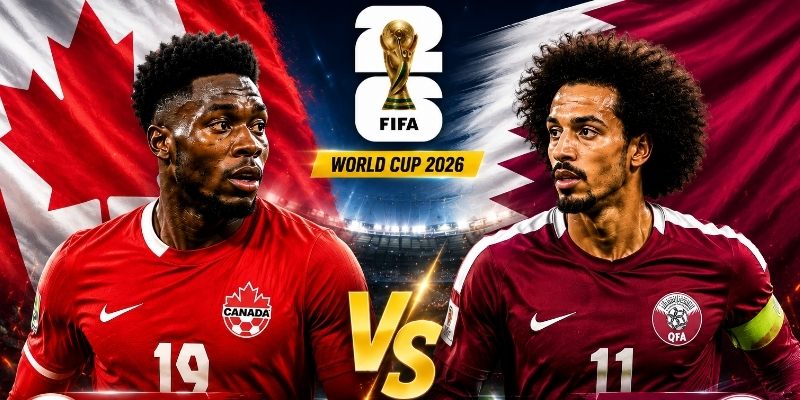 Soi kèo Canada vs Qatar mới chỉ có 1 điểm ở ngày ra quân