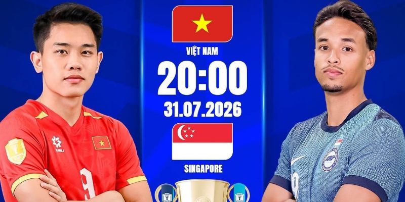 Soi kèo Việt Nam vs Singapore hướng đến ngôi đầu bảng A